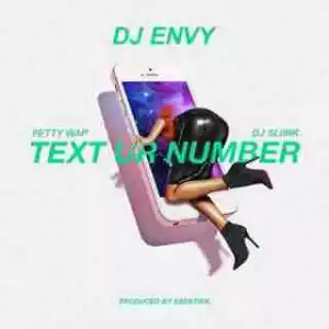 Instrumental: DJ Envy - Text Ur Number (Prod. By DJ Envy, DJ Sliink & Esentrik) ft. Fetty Wap